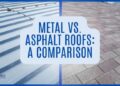 Metal VS. Asphalt Roofs: A Comparison - Noble Roofing